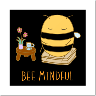 Bee Mindful - Black Posters and Art